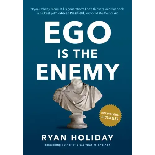 Ego Is the Enemy